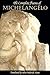 The Complete Poems of Michelangelo