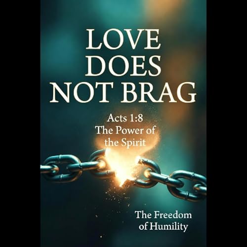 New Christian | Love Is...DOES NOT BRAG
