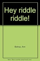 Hey riddle riddle! B0006BVB9M Book Cover