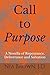 Call to Purpose: A Novella of Repentance, Deliverance and Salvation