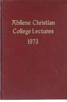 Hardcover Abilene Christian College Lectures -1973- JESUS Book