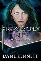 Pirawolf II: Witch Blood 1503232476 Book Cover