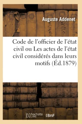Code de l'officier de l'état civil ou Les actes de l'état civil (Sciences Sociales) (French Edition)