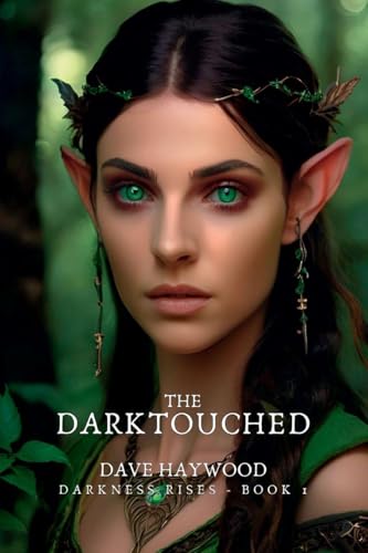 The Darktouched: Darkness Rises - Book 1