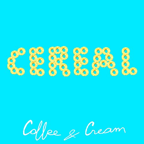 Amazon MusicでCoffee & CreamのCerealを再生する