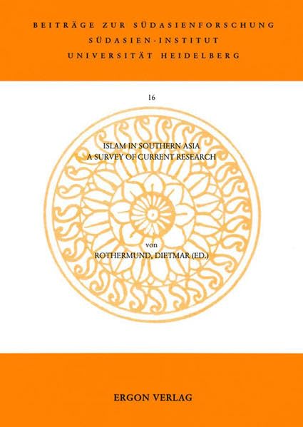 Islam in Southern Asia: A survey of Current Research (Beitrage Zur Sudasienforschung)      Paperback – December 31, 1975