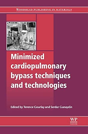 Minimized Cardiopulmonary Bypass Techniques and Technologies-Wow! eBook