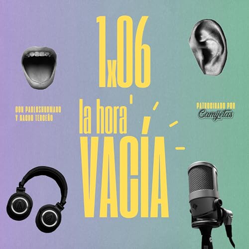 Podcast La Hora Vac&iacute;a - 1x06: El camino de la hero&iacute;na