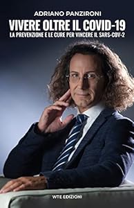 Vedi scheda su Amazon Vivere oltre il Covid-19. La prevenzione e le cure per vincere il Sars-Cov-2