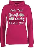 Pullover Damen Hoodie Frauen personalisiert mit Namen - Kompatibel mit Oktoberfest Damen Outfit Bedruckt mit - Dirndl Ersatz - der Wille zählt - L - Fuchsia - personalisierte Hoodies - JH001F