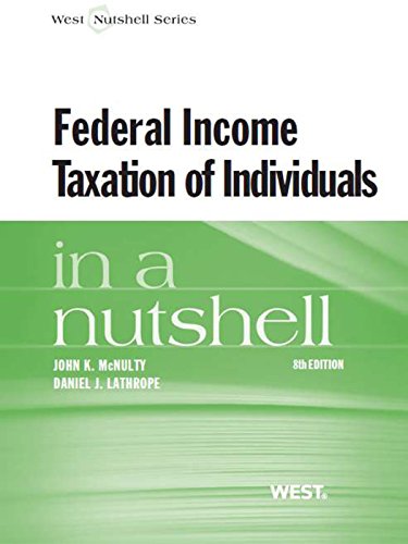 McNulty and Lathrope's Federal Income Taxation of Individuals in a Nutshell, 8th