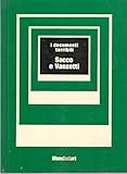  I documenti terribili - SACCO E VANZETTI