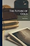 The Future of Gold