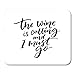 Produktbild HOTNING Gaming Mauspads Gaming Mouse Pad The Wine is Calling and I Must Go Funny Quote 11.8"x 9.8" Decor Office Nonslip Rubber Backing Mousepad Mouse Mat
