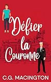 Défier la Couronne: L'amour interdit entre un héritier royal et un homme du peuple