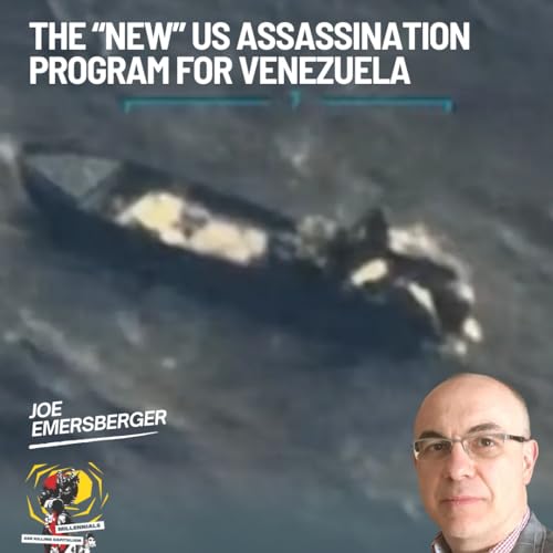 The “New” US Assassination Program & the Hybrid War on Venezuela with Joe Emersberger