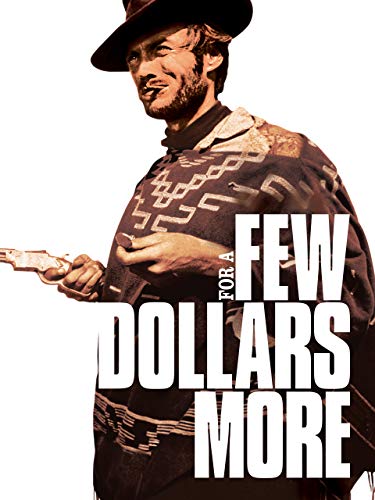 For A Few Dollars More