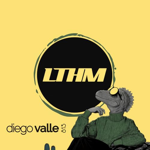 Episode 813: LTHM 813 - Diego Valle