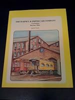 The Barney & Smith Car Company: Car Builders Dayton, Ohio 0925436062 Book Cover