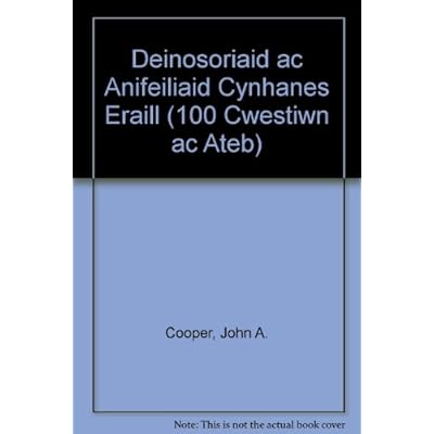 Deinosoriaid ac Anifeiliaid Cynhanes Eraill
