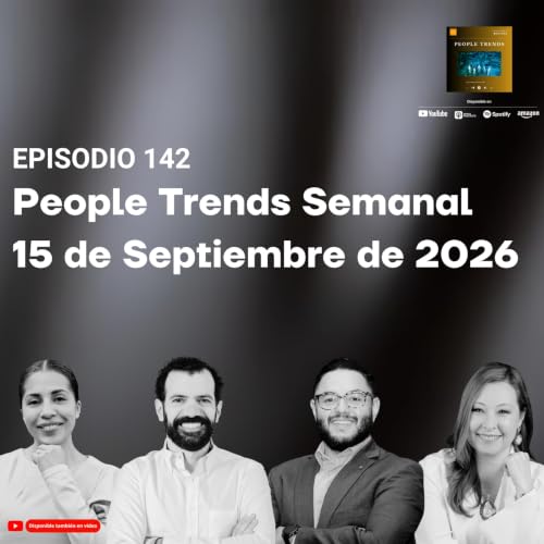 People Trends Semanal 15 de septiembre de 2026 E.142