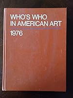 Who's Who in American Art 1976: 1976 0835208508 Book Cover