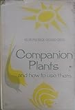 Companion Plants and How to Use Them
