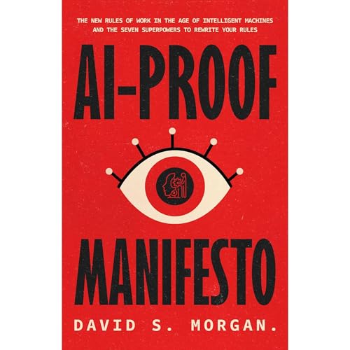 AI-PROOF MANIFESTO Audiolibro Por David S. Morgan arte de portada