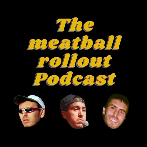 『The Meatball Rollout Podcast』のカバーアート