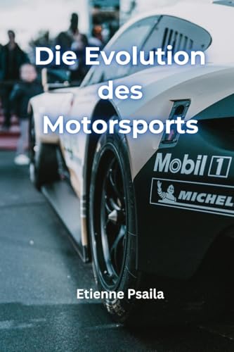 Die Evolution des Motorsports (German Edition)