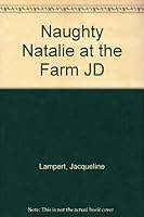 Naughty Natalie at the Farm JD 1855080060 Book Cover