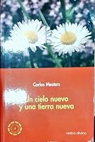 Un cielo nuevo y una tierra nueva 8481693561 Book Cover