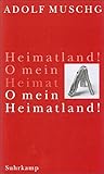 O mein Heimatland! - Adolf Muschg