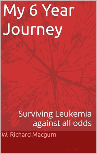 My 6 Year Journey: Surviving Leukemia against all odds