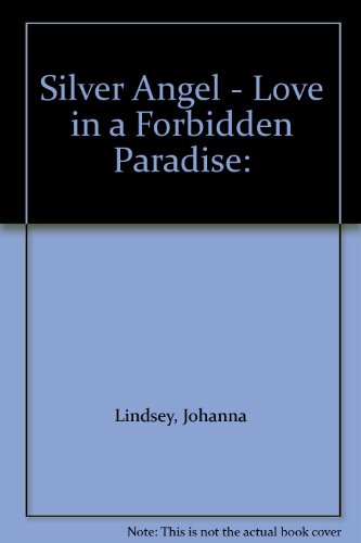 Silver Angel - Love in a Forbidden Paradise: B002F50K9E Book Cover
