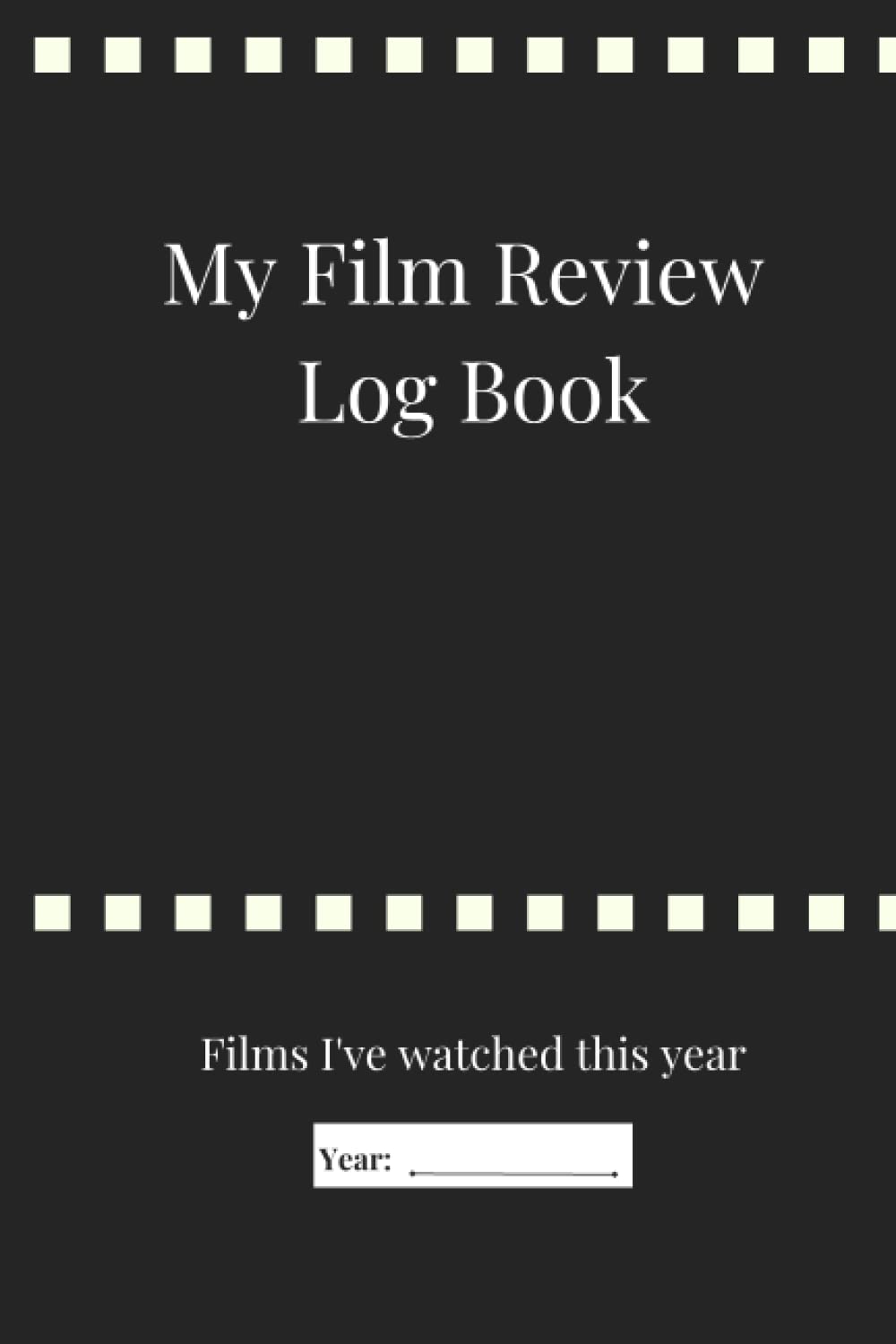 My Film Review Log book: Films I've watched this year