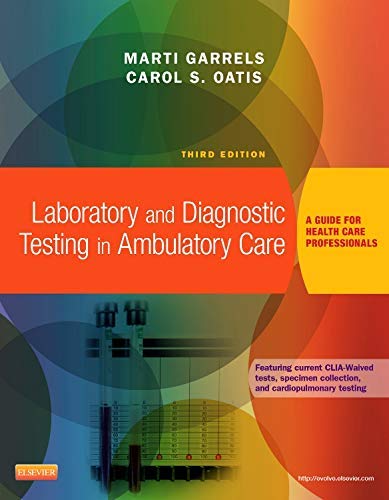 Laboratory And Diagnostic Testing In Abmulatory Care 3Ed (Pb 2015)