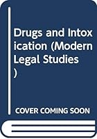 Drugs and intoxication (Modern legal studies) 0421271000 Book Cover