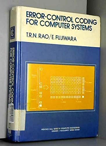Error-Control Coding for Computer Systems (Prentice Hall Series in Computer Engineering)