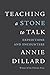 Teaching a Stone to Talk: Expeditions and Encounters