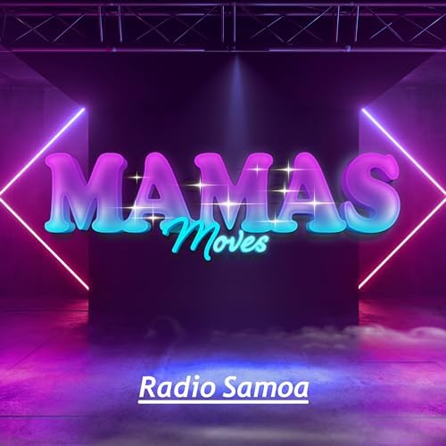 Reproducir Mamas Moves de Radio Samoa en Amazon Music