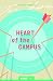 Heart of the Campus: Ministry principles and strategies for focusing on student leaders