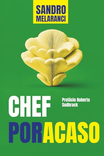 Chef por acaso (Portuguese Edition)