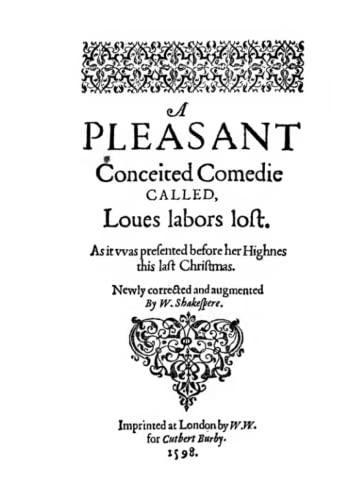 Loues labors loft - Love Labours Lost - First Quarto - Q1 - First Edition Experience