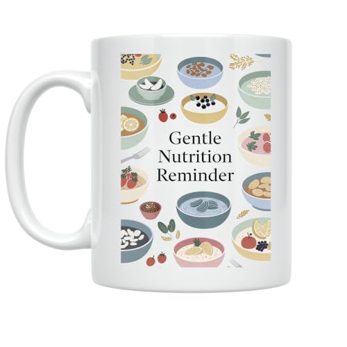 Dietitian Office Nutrition Mug - Gentle Nutrition Reminder - 11 oz Ceramic