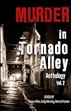 Murder in Tornado Alley: Vol. 2