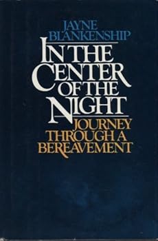 Paperback In the Center of the Night: Journey through a Bereavement Book