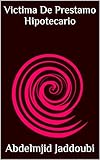 Victima De Prestamo Hipotecario