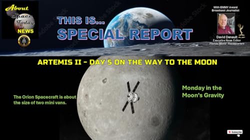 Special Report - Day 5 on the Way to the Moon