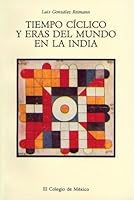 Tiempo Ciclico y Eras del Mundo En La India 9681203720 Book Cover